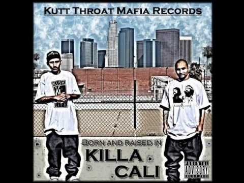 Kutt Throat Mafia - Killa Cali