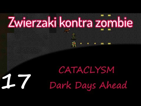 Cataclysm: Dark Days Ahead, cz.17 - zwierzęta kontra zombie.