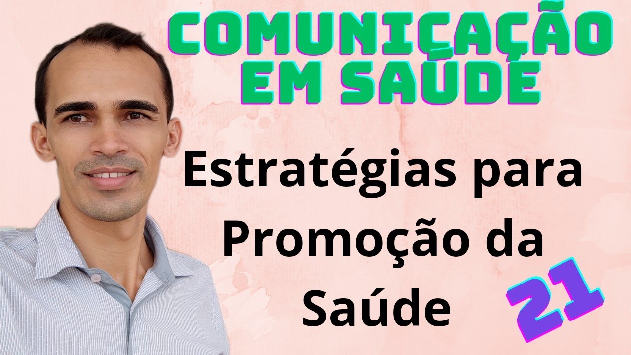 DISCIPLINA 21 | Cuidado, Educação e Comunicação em Saúde | Saúde com Agente