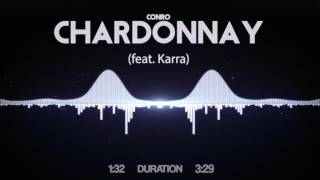 Conro - Chardonnay (feat. Karra)