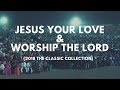 Vinesong Jesus Your Love Worship The Lord LIVE