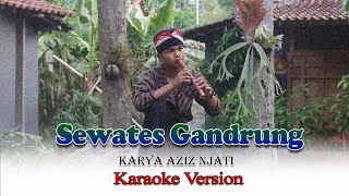 Download lagu Sewates Gandrung Karaoke  mp3