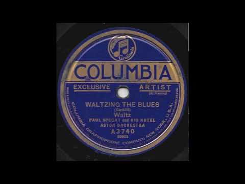 Waltzing the Blues - Paul Specht and His Hotel Astor Orchestra 1922