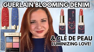 NEW Guerlain Blooming Denim Spring 2026 and Cle De Peau Luminizing Love Review