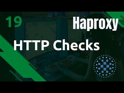 Haproxy 19 Les HTTP checks