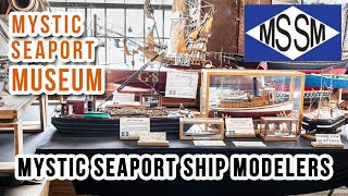MSSM at Mystic Seaport Museum (Mystic Seaport Ship Modelers)