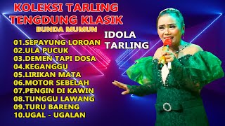 Download lagu BUNDA MUMUN SEPAYUNG LOROAN❗TARLING TENDUNG KLASIK CITRA NADA mp3