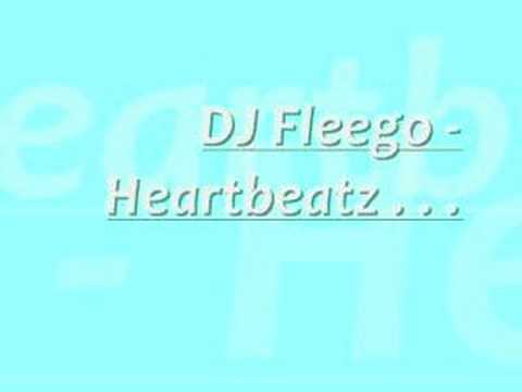 DJ Fleego - Heartbeatz (By Beth) . . xO