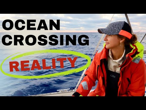 The Reality Of Sailing Across The Ocean- What It Is Really Like to Do An Ocean Crossing Yourself