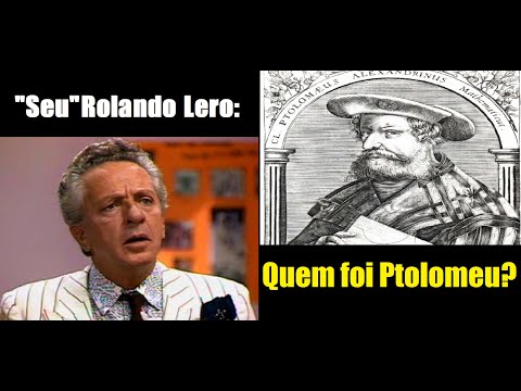 Rolando Lero - Quem foi Ptolomeu?