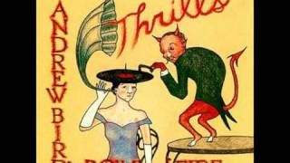 Andrew Bird&#39;s Bowl of Fire - Minor Stab