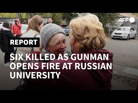 Shock at Russia university campus as gunman kills six | AFP