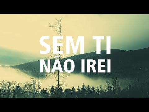 Sem Ti Não Irei - Por Duda Moon