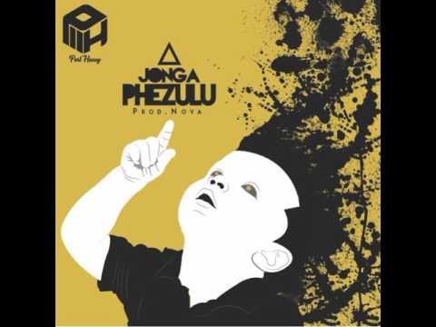 Port Heavy   Jonga Phezulu Prod  By NOVA Radio Edit