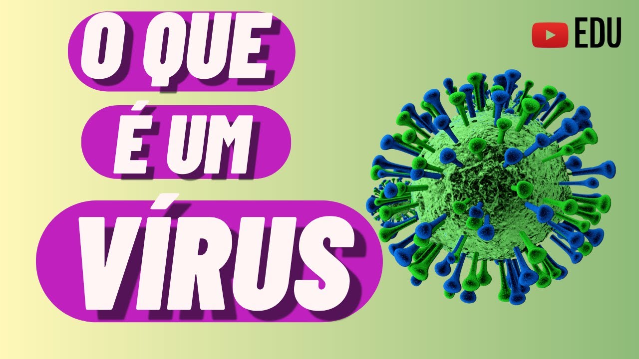 O QUE É UM VÍRUS? | Animação