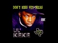 Lil Keke - Don't Mess Wit Texas (full album)