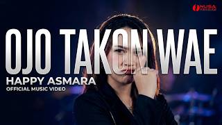 Download lagu Happy Asmara - Ojo Takon Wae ( Lyric Vidio) mp3