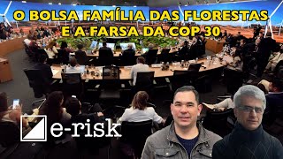 O Bolsa Família das Florestas e a farsa da COP 30