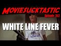 White Line Fever (1975) A Moviesucktastic Review