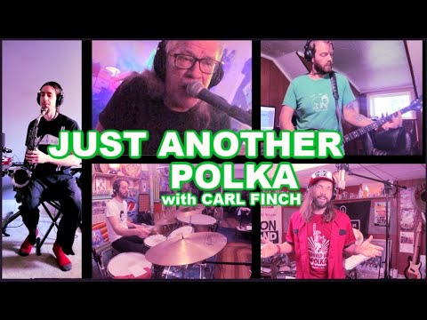 Just Another Polka with Carl Finch!