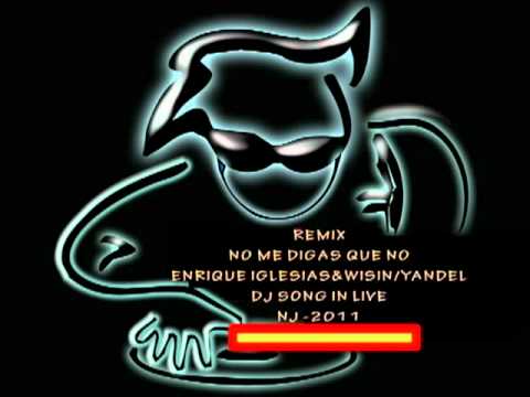 REMIX NO ME DIGAS Q NO DJ SONG