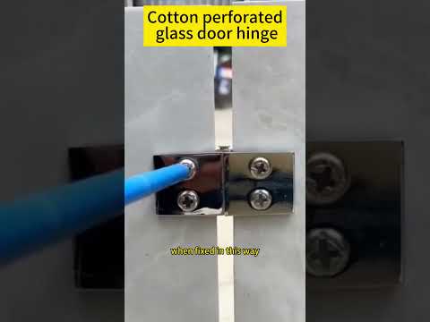 Cotton perforated glass door hinge #lifetips #diy #lifetipsforyou