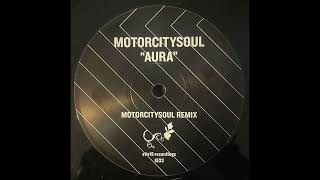 Motorcitysoul – Aura (Motorcitysoul Remix)