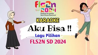 Download lagu ⭕ KARAOKE -  MATERI LAGU PILIHAN (FINAL) - FLS2N SD 2024 - AKU BISA mp3 Download lagu ⭕ KARAOKE -  MATERI LAGU PILIHAN (FINAL) - FLS2N SD 2024 - AKU BISA mp3