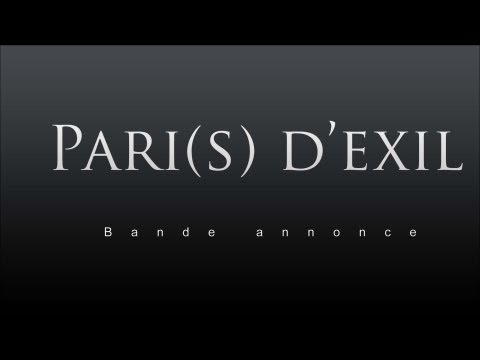 Pari(s) d'exil - Bande annonce (2013)
