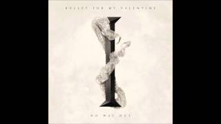 Bullet For My Valentine - No Way Out
