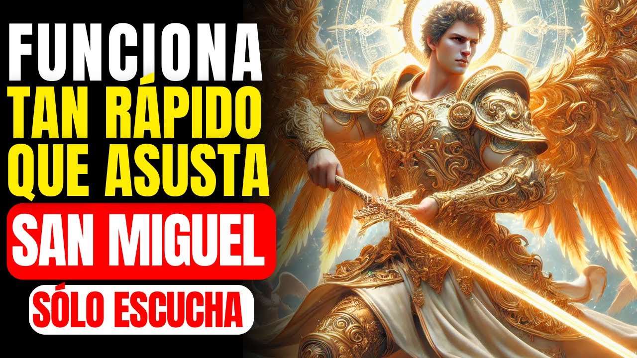 🔴 ALEJA EL MAL Y ATRAE LA PROSPERIDAD: ESCUCHA SOLO UNA VEZ! ORACIÓN SAN MIGUEL ARCÁNGEL