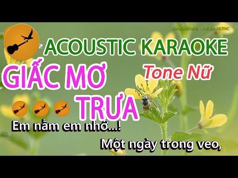GIẤC MƠ TRƯA Karaoke Tone Nữ