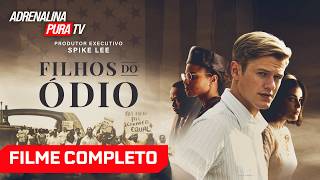 Filhos do Ódio com LUCAS TILL - Filme Completo Dublado - Filme de Drama | Adrenalina Pura TV