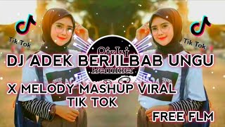 Download lagu DJ ADEK BERJILBAB UNGU X MELODY MASHUP VIRAL TIK TOK 2022 ( FREE FLM ) mp3