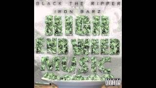 BLACK THE RIPPER X IRON BARZ FEAT RAHEEM BAKARE - SHORELINE - HIGH END WEED MUSIC 2014