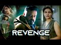 Revenge South Indian Movies Dubbed In Hindi Full Movie Hindi Dubbed Full Movie
