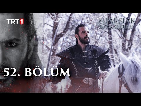 Alparslan Büyük Selçuklu 52. Bölüm