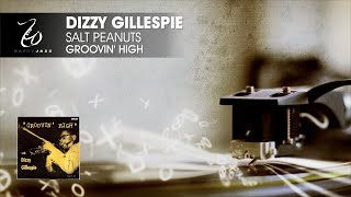 Dizzy Gillespie - Salt Peanuts - Groovin' High