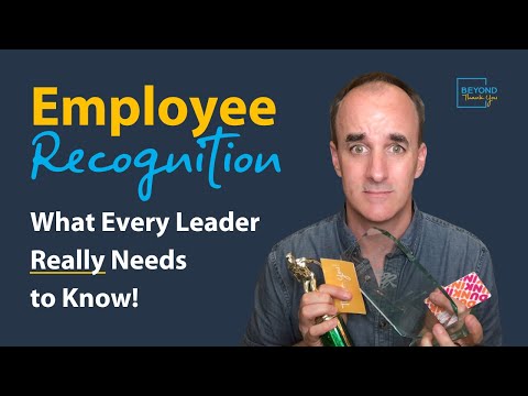 Employee Recognition: What Every Leader Needs to Understand First!
