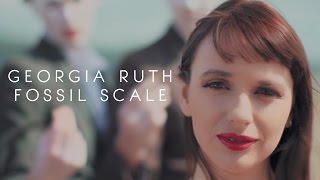 Georgia Ruth - Fossil Scale [official video]