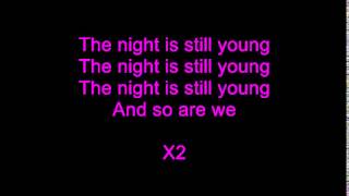 Nicki Minaj The Night Is Still Young Lyrics
