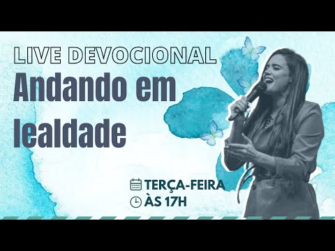 Jennyfer Costa - Live Devocional - Andando em Lealdade