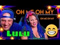 Lulu - Oh Me Oh My (Official Lyric Video) THE WOLF HUNTERZ REACTIONS