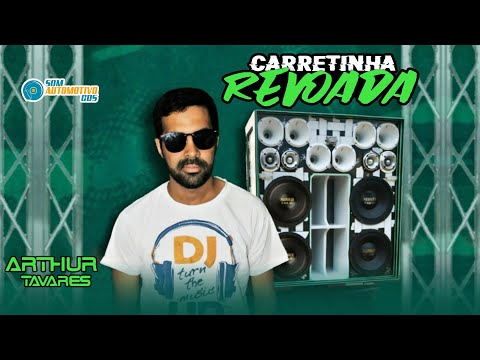 CD CARRETINHA REVOADA - DJ ARTHUR TAVARES