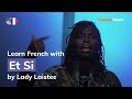 Lady Laistee - Et Si (Lyrics / Paroles English & French)