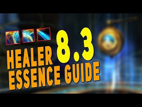 BfA 8.3 BEST Healer Essence Guide (Raid & M+) | How to Get NEW Essences - WoW Patch 8.3