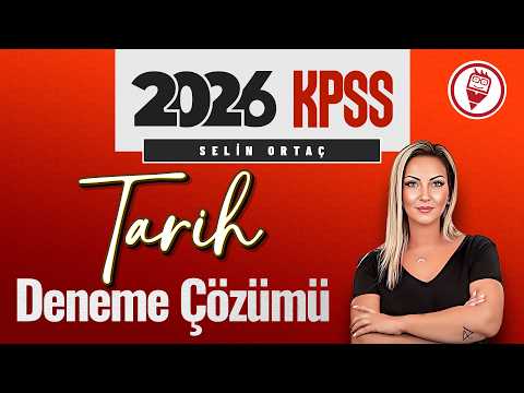 2026 KPSS Tarih - Ücretsiz Deneme Çözümü - Selin ORTAÇ