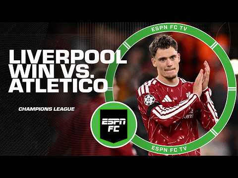 ‘This is the BEST we’ve seen from WIRTZ!’ 😍 Liverpool 2-1 Atlético Madrid | REACTION | ESPN FC