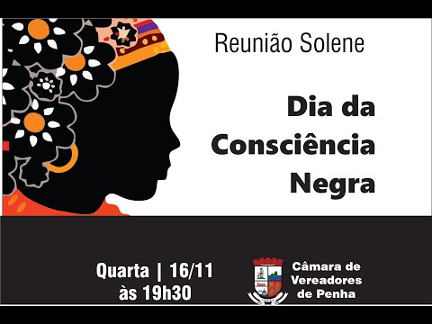 Reunião Solene - Dia da Consciência Negra 16/11