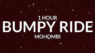 Download lagu Mohombi - Bumpy Ride [1 Hour] 'I wanna boom bang bang with your body-o' [Tiktok Song] mp3
